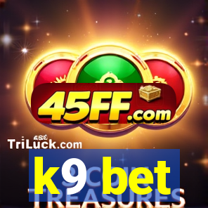 k9 bet